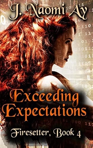 Exceeding Expectations Firesetter, Book 4