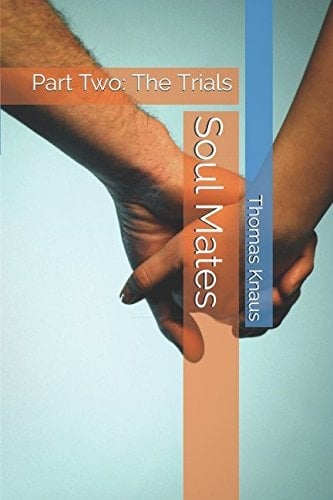 Soul Mates Part Two: the Trials