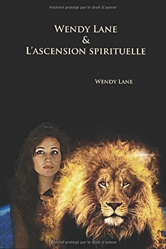 Wendy Lane and l'ascension Spirituelle