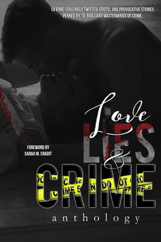 Love, Lies, and Crime