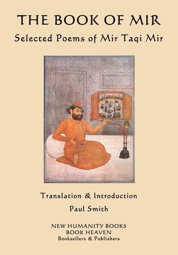 The Book of Mir Selected Poems of Mir Taqi Mir