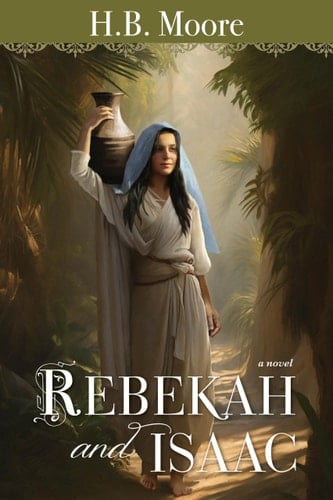 Rebekah and Isaac A Novel