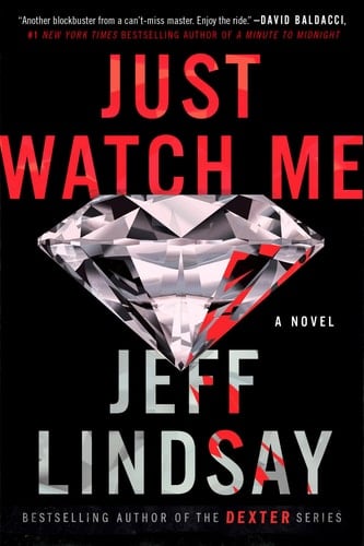 Just Watch Me A Novel
