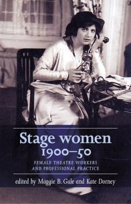 Stage women, 1900-50