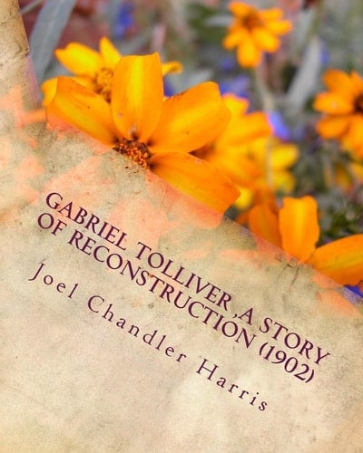 Gabriel Tolliver (1902) by Joel Chandler Harris