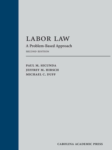 Labor Law A Problem Based Approach