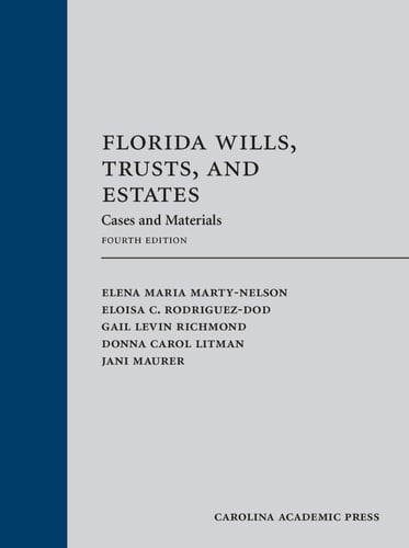 Florida Wills, Trusts, and Estates Cases and Materials