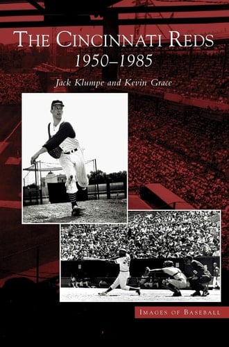Cincinnati Reds 1950-1985