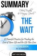 DeVon Franklin and Meagan Good's the Wait Powerful Practice for Finding the Love of Your Life Summary