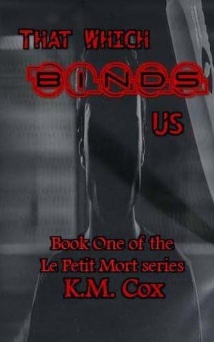 That Which Binds Us