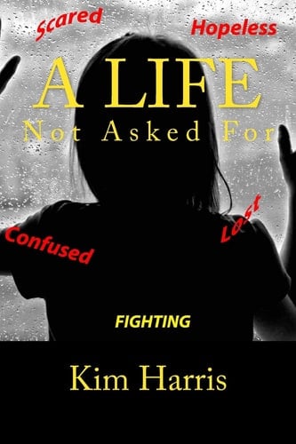A Life Not Asked For