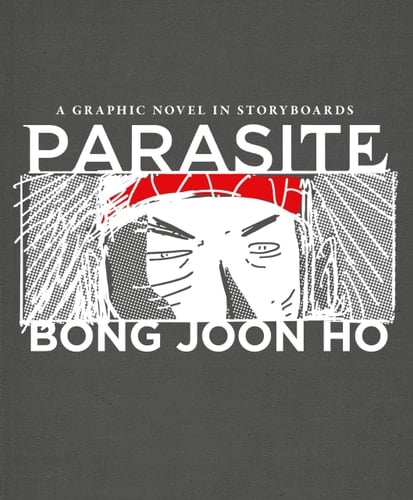 Parasite A Graphic Novel in Storyboards