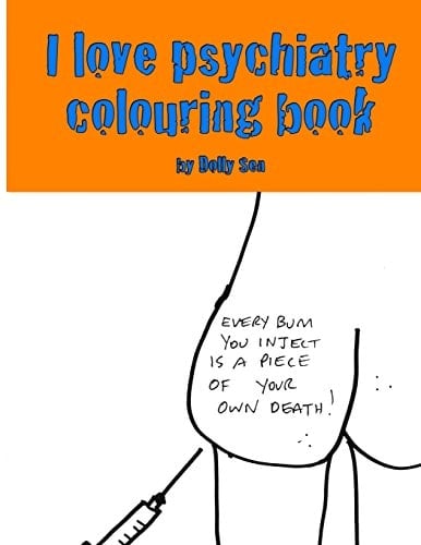 I Love Psychiatry Colouring Book