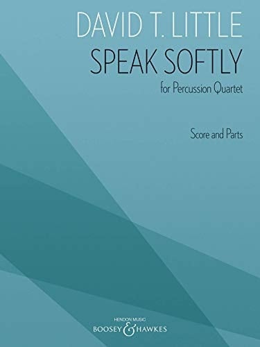 Speak Softly For Percussion Quartet Score and Parts