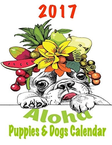2017 Aloha Puppies and Dogs Calendar