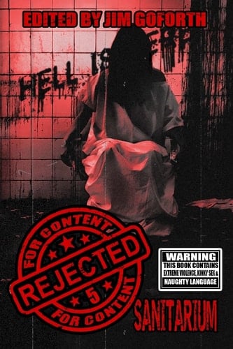 Rejected for Content 5 Sanitarium