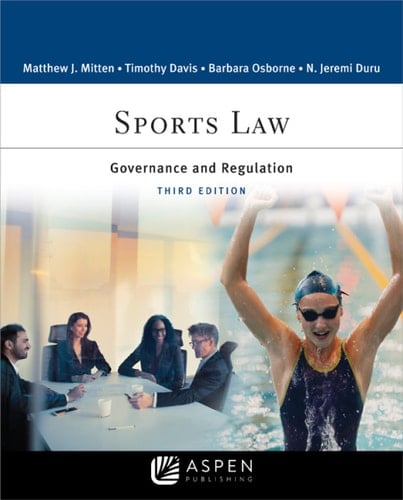 Sports Law: Governance and Regulation (Aspen College Series)