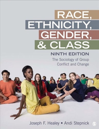 Race, Ethnicity, Gender, and Class The Sociology of Group Conflict and Change