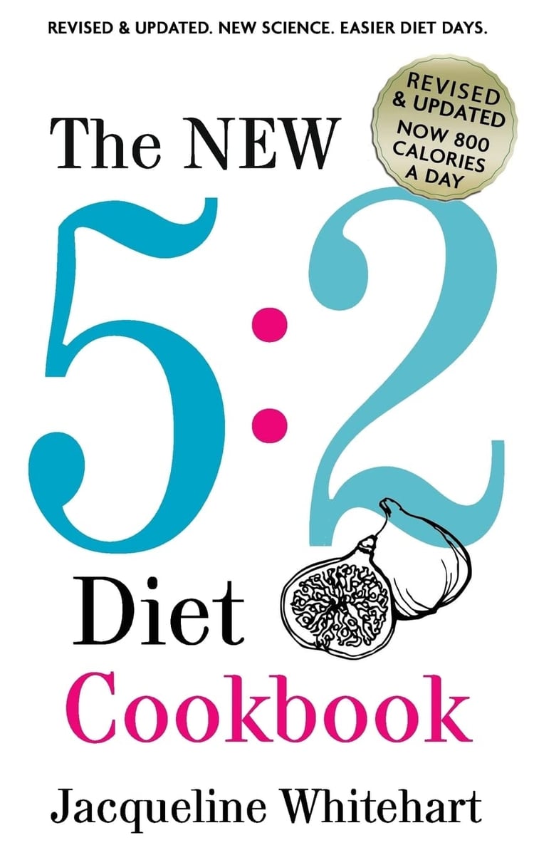 The New 5:2 Diet Cookbook 2017 Edition Now 800 Calories a Day