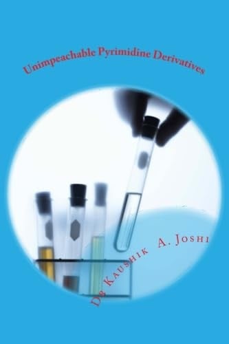 Unimpeachable Pyrimidine Derivatives Literature Review, Synthetic Aspect, Microbiological Activity