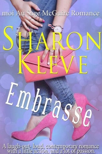 Embrasse-moi Au Sage McGuire Romance: Quirky, détective privé, Sage McGuire est à nouveau en difficulté dans KISS ME (French Edition)
