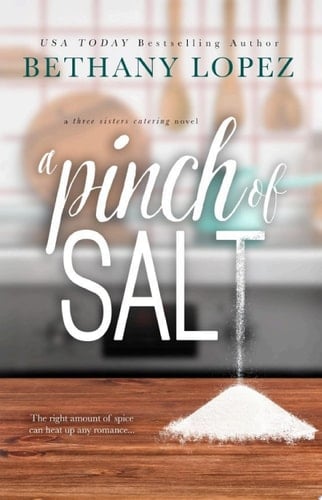A Pinch of Salt ~ Bethany Lopez