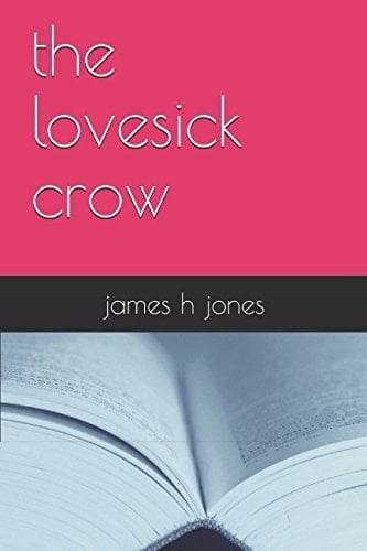 The Lovesick Crow