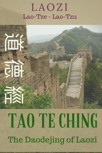 Tao Te Ching The Daodejing of Laozi