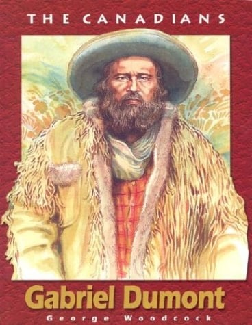 The Canadians:Gabriel Dumont