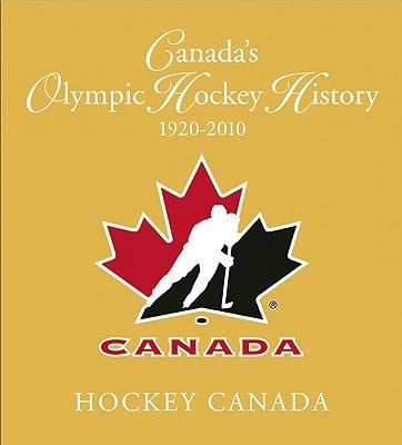 Canadas Olympic Hockey History 19202010