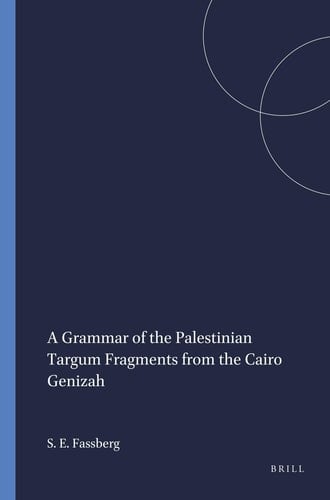 A Grammar of the Palestinian Targum Fragments from the Cairo Genizah (Harvard Semitic Studies) (English and Aramaic Edition)