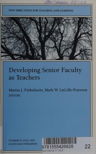 Developing Senior Faculty As Teachers (New Directions for Teaching and Learning)