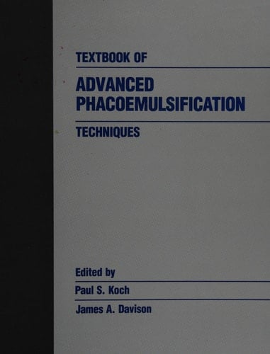 Textbook of Advanced Phacoemulsification Techniques