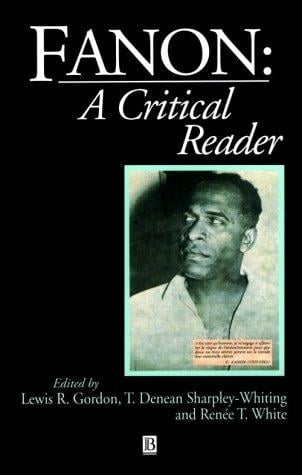 Fanon: A Critical Reader (Blackwell Critical Readers)