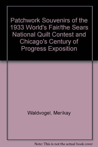 Patchwork Souvenirs of the 1933 World's Fair