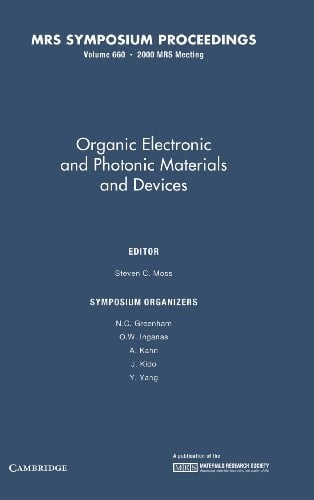 Organic Electronic and Photonic Materials and Devices: Volume 660 (MRS Proceedings)