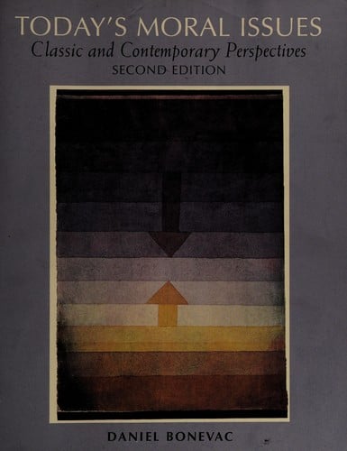 Today's Moral Issues: Classic and Contemporary Perspectives