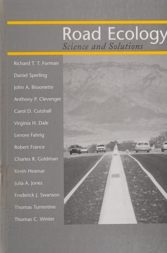 Road Ecology Science and Solutions