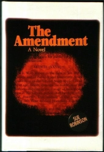 The Amendment A Novel
