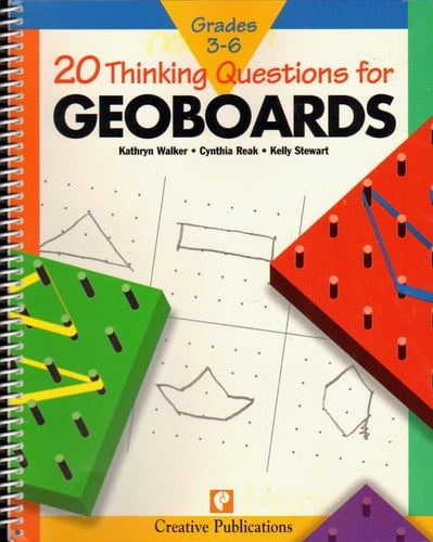 20 Thinking Questions, Geoboards, Grades 3-6