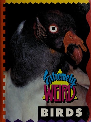 Extremely Weird Birds (Extremely Weird)