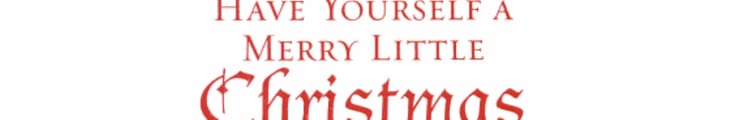 Have a Merry Little Christmas