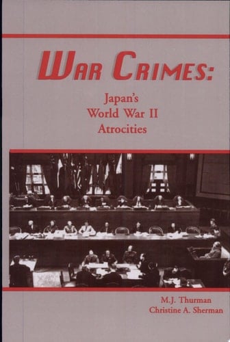 War Crimes Japan's World War II Atrocities