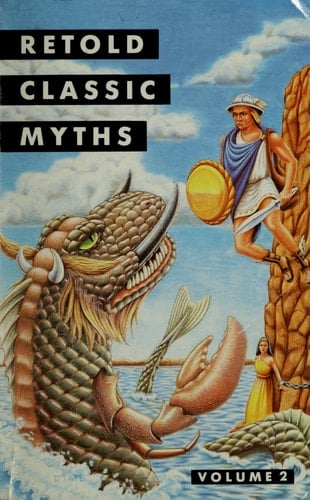 Retold Classic Myths: pt. 1] Retold classic myths