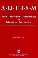 Autism From Theoretical Understanding to Educational Intervention