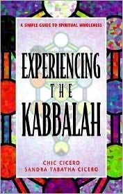 Experiencing the Kabbalah A Simple Guide to Spiritual Wholeness