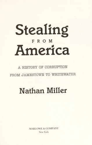 Stealing from America: A History of Corruption from Jamestown to Whitewater