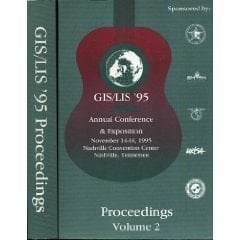 GIS-LIS '95 Annual Conference & Exposition Proceedings : 14-16 November 1995, Phoenix, U.S.A.
