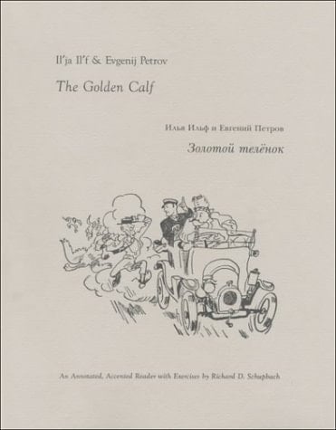 The Golden Calf, Zolotoi Telenok: An Annotated, Accented Reader With Exercises (Russian Edition)