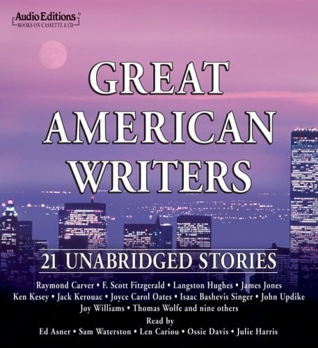 Great American Writers: 21 Unabridged Stories